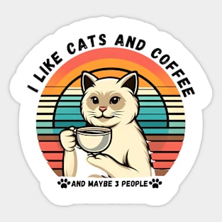 I like cats and coffee Sticker